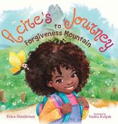 Acire's Journey to Forgiveness Mountain (en Inglés)