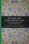 Islamic Law in Southeast Asia: A Study of Its Application in Kelantan and Aceh (en Inglés)