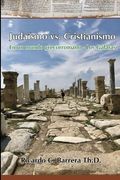 Judaísmo vs. Cristianismo: En un Mundo Grecorromano