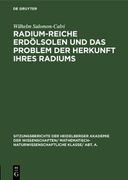Radium-Reiche Erdölsolen und das Problem der Herkunft Ihres Radiums (en Alemán)