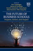 Future of Business Schools. Purpose, Action, and Impact (en Inglés)