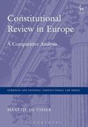 Constitutional Review in Europe: A Comparative Analysis: 1 (European and National Constitutional law Series) 
