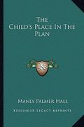 the child's place in the plan (en Inglés)