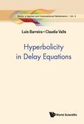 Hyperbolicity in Delay Equations (en Inglés)
