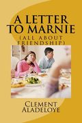 A Letter To Marnie: (all about friendship) (en Inglés)