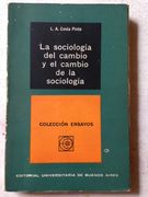 La sociologia del cambio y el cambio de la sociologia