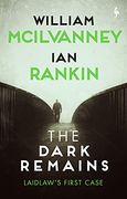 The Dark Remains: A Laidlaw Investigation: 4 (en Inglés)