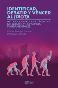 Identificar, Debatir y Vencer al Idiota