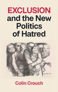 Exclusion and the New Politics of Hatred (en Inglés)