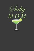 Salty Mom: Mamacita Mexican Tequila Lover Gift (en Inglés)
