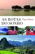 As Rotas do Sonho Cada Lugar é um Mundo Único (in Portuguese)