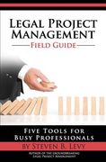 Legal Project Management Field Guide: Five Tools for Busy Professionals (en Inglés)