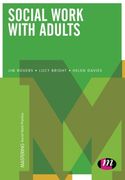 Social Work with Adults (Mastering Social Work Practice)