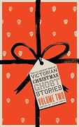 The Valancourt Book of Victorian Christmas Ghost Stories, Volume two (en Inglés)