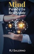 Mind Power to Real Estate (en Inglés)