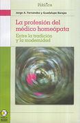 profesion del medico homeopata: entre la tradicion y la modernidad
