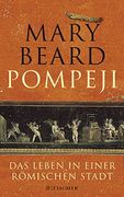 Pompeji: Das Leben in Einer R? Mischen Stadt: Das Leben in Einer Rmischen Stadt (en Alemán)