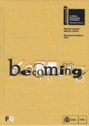becoming: Pabellón español Biennale Architettura 2018 (en Español, Inglés)