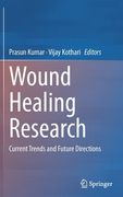 Wound Healing Research: Current Trends and Future Directions (en Inglés)