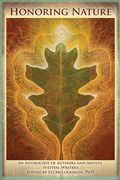 Honoring Nature: An Anthology of Authors and Artists Festival Writers (en Inglés)