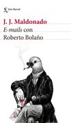 E-mails con Roberto Bolaño