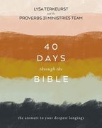 40 Days Through the Bible: The Answers to Your Deepest Longings (en Inglés)