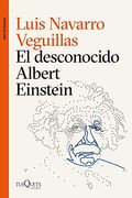 El Desconocido Albert Einstein (in Spanish)