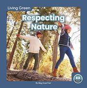 Respecting Nature (Living Green) (en Inglés)