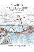 The Wreck of the Flagship Octavian: A Jake Jezreel Adventure (en Inglés)