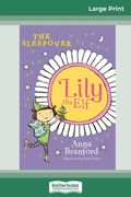 The Sleepover: Lily the Elf (16pt Large Print Edition) (en Inglés)