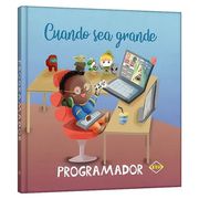 Cuando sea Grande. Programador / pd. (in Spanish)