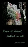 Quan El Silenci Esdevé Un Bes (en Catalá)