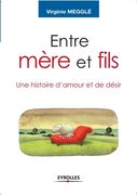 Entre mère et fils: Une histoire d'amour et de désir (en Francés)