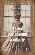 El dia que Aprendi a Odiarte