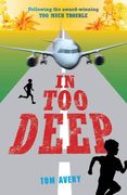 in too deep. tom avery (en Inglés)