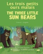 The Three Little Sun Bears (French-English): Les trois petits ours malais (en Francés)