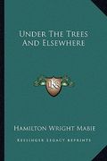 under the trees and elsewhere (en Inglés)