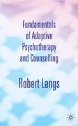 Fundamentals of Adaptive Psychotherapy and Counselling: An Introduction to Theory and Practice (en Inglés)