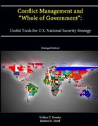 Conflict Management and "Whole of Government": Useful Tools for U.S. National Security Strategy (Enlarged Edition) (en Inglés)