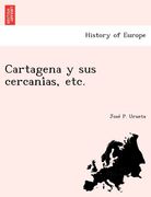 cartagena y sus cercani as etc. (en Inglés)