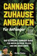 Cannabis zu Hause anbauen für Anfänger (en Alemán)