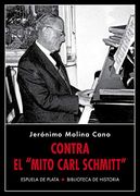 Contra el «Mito Carl Schmitt» [Próxima Aparición]