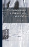 The Individual in the Animal Kingdom (en Inglés)