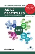 Agile Essentials you Always Wanted to Know (Self-Learning Management Series) (en Inglés)