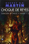 Choque de Reyes - George R. R. Martin - Ediciones Gigamesh