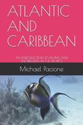 Atlantic and Caribbean: An Introduction to Diving and Snorkelling in the Tropics (en Inglés)