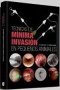 Técnicas de Mínima Invasión en Pequeños Animales
