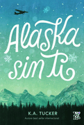 Alaska sin ti (in Spanish)