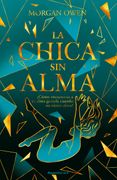 La Chica sin Alma. Cómo Encuentras a tu Alma Gemela Cuando no Tienes Alma?