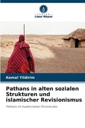 Pathans in alten sozialen Strukturen und islamischer Revisionismus (en Alemán)